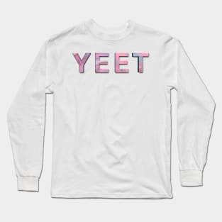 YEET in pink Long Sleeve T-Shirt